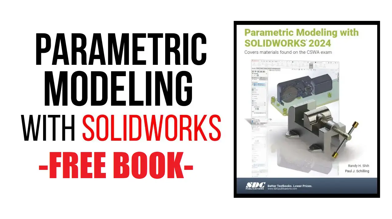 [Pdf] Parametric Modeling with SOLIDWORKS – Free Book