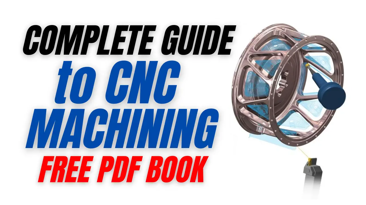 Pdf-The-Complete-Guide-to-CNC-Machining-Free-Book