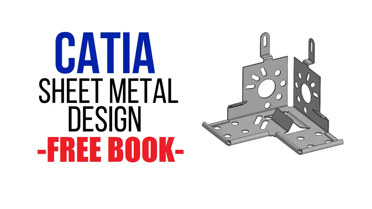 [Pdf] CATIA Sheet Metal Design – Free Book