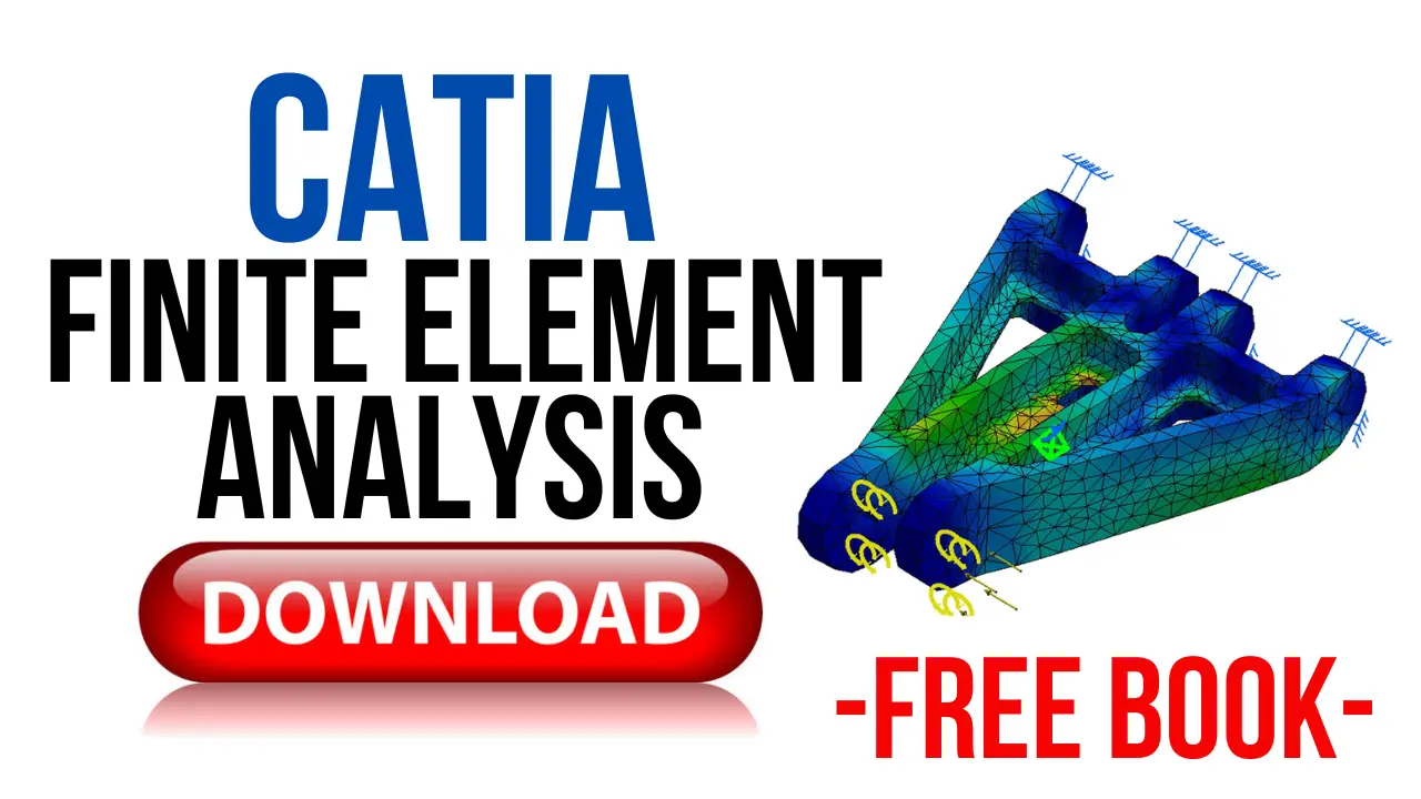 [Pdf] CATIA Finite Element Analysis-Free Book