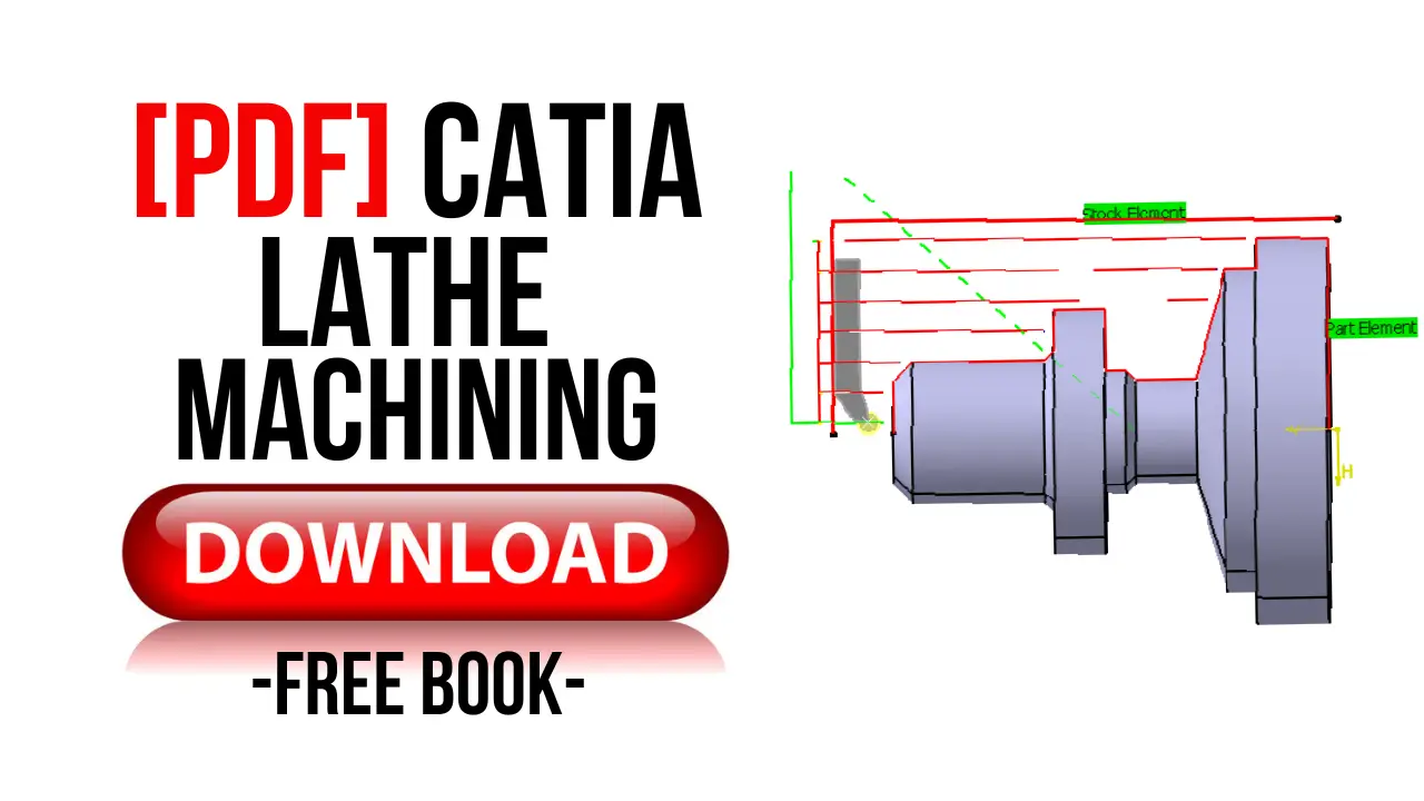 [Pdf] CATIA Lathe Machining Pdf Book