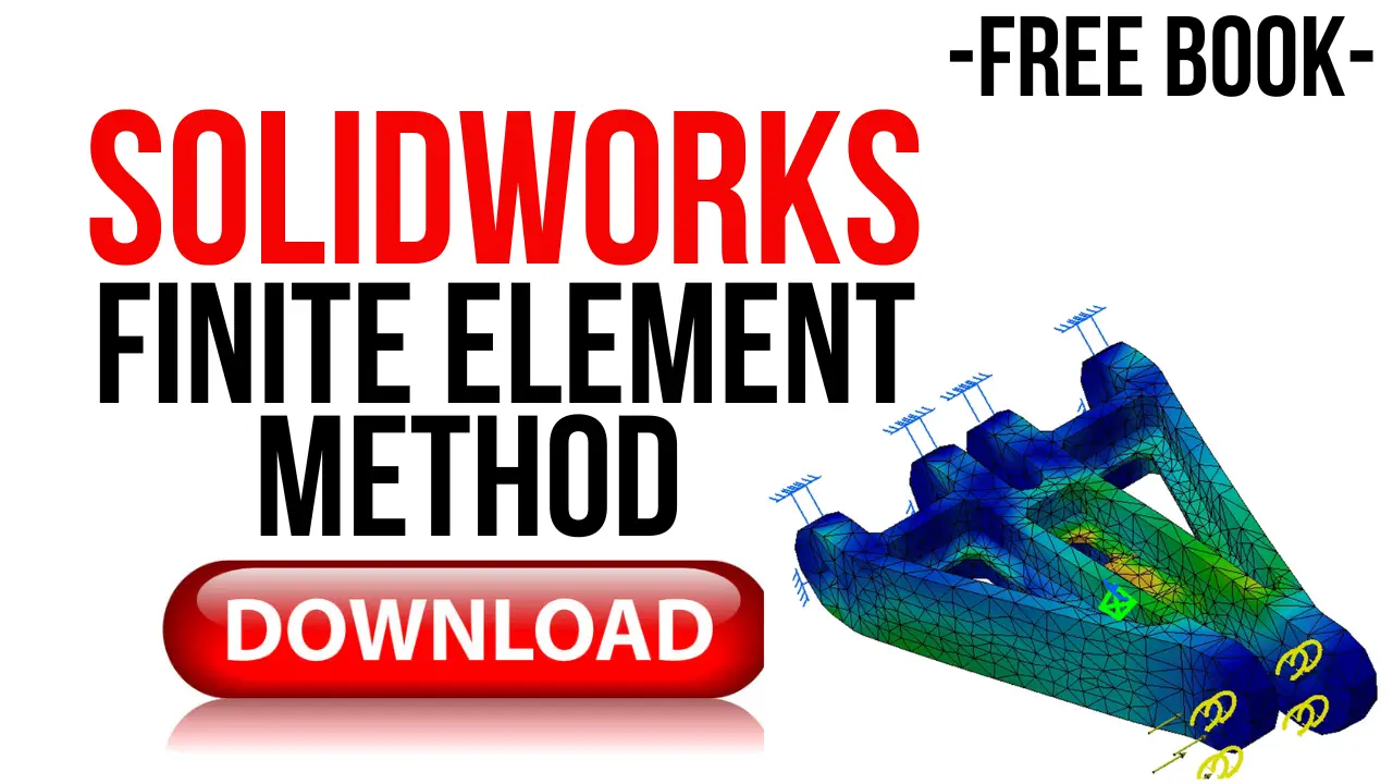 [Pdf] Solidworks Finite Element Method-Free Book