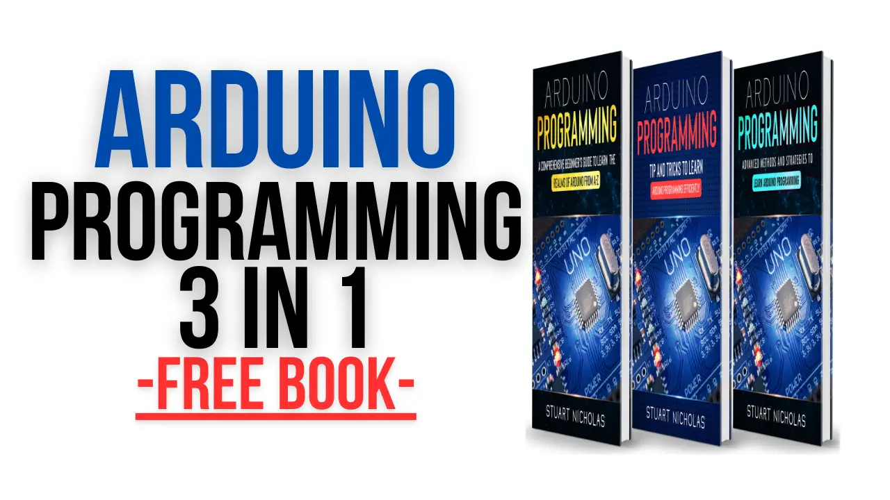 [PDF] Arduino Programming 3 in 1- Beginner’s Guide – Free Book