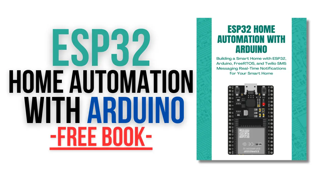 [PDF] ESP32 Home Automation With Arduino - Free Book