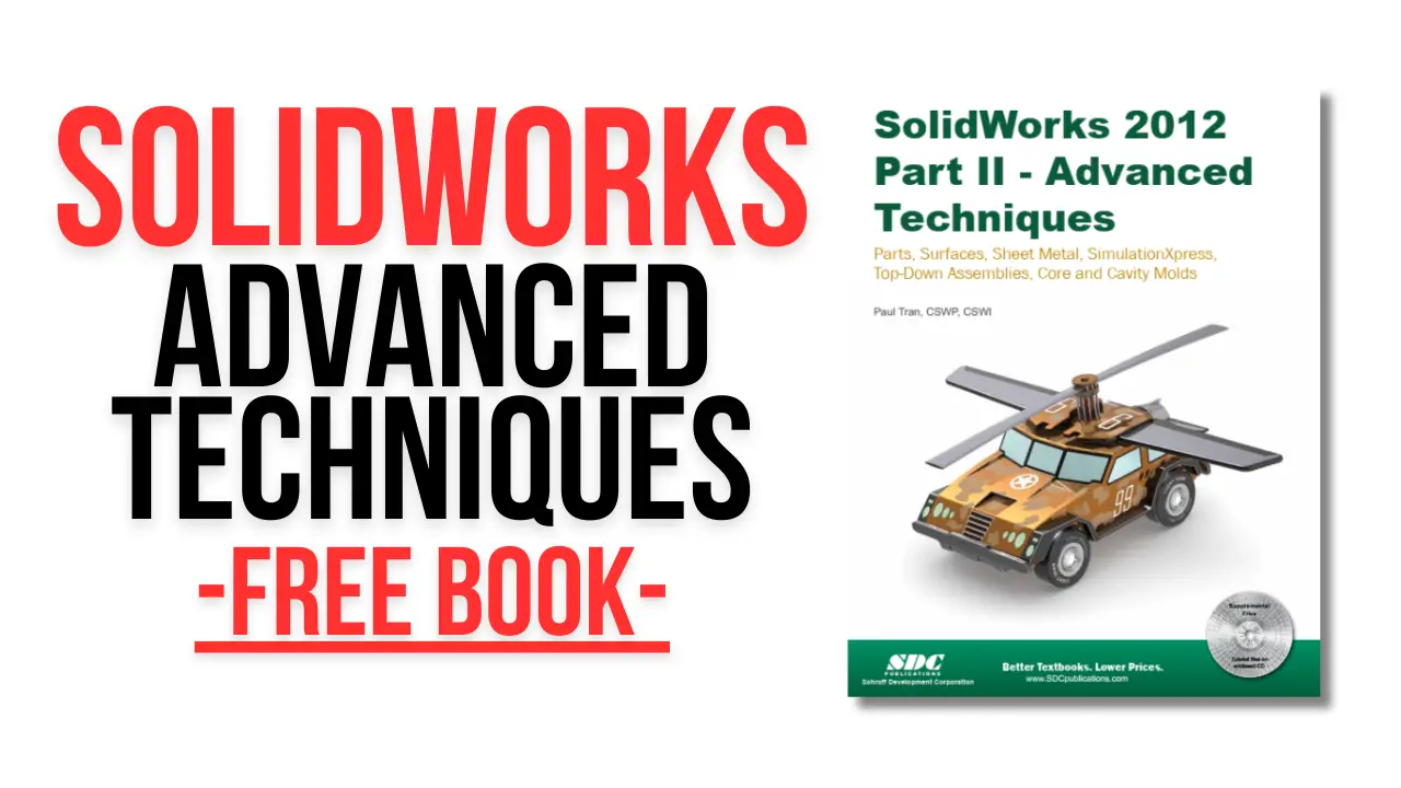 [PDF] SolidWorks Advanced Techniques – Free Book