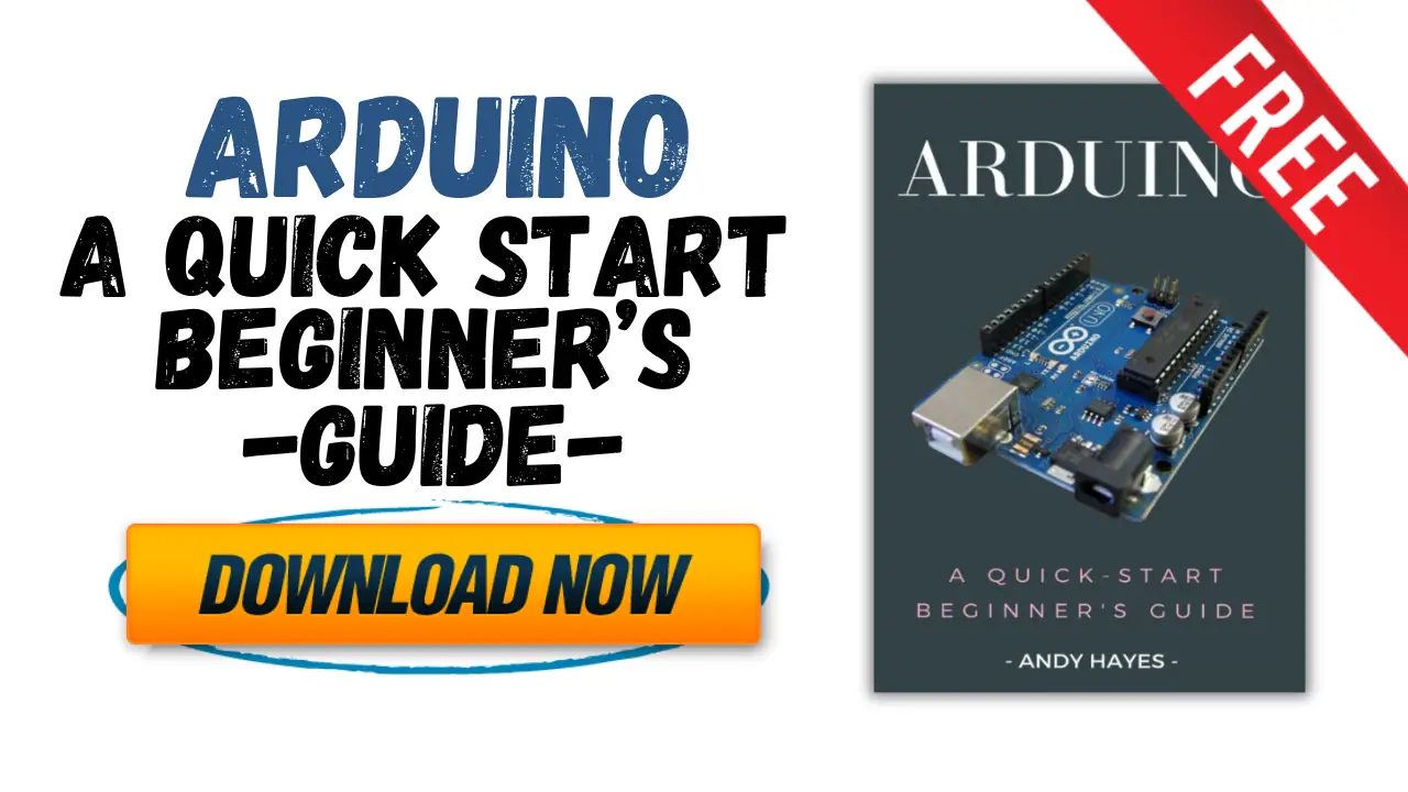 [PDF] Arduino – A Quick start Beginner’s Guide – Free Book