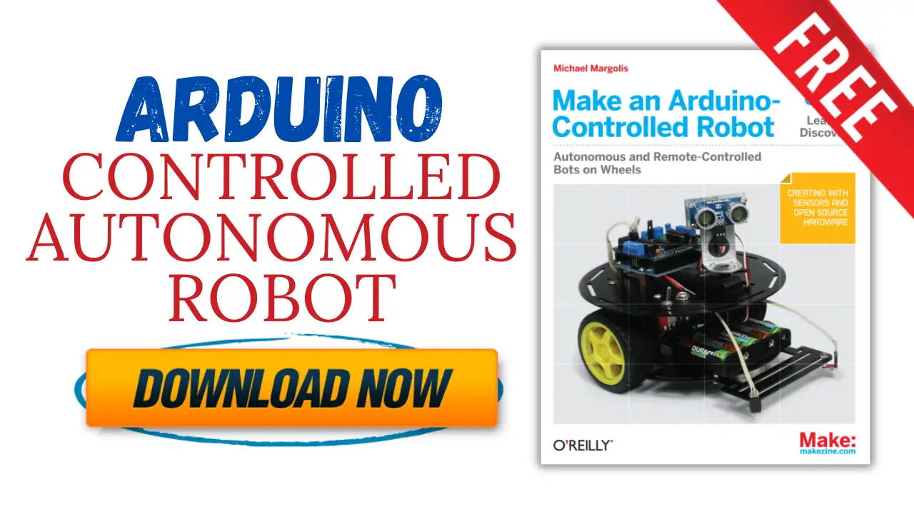 [PDF] Make an Arduino Controlled Robot – Free Book