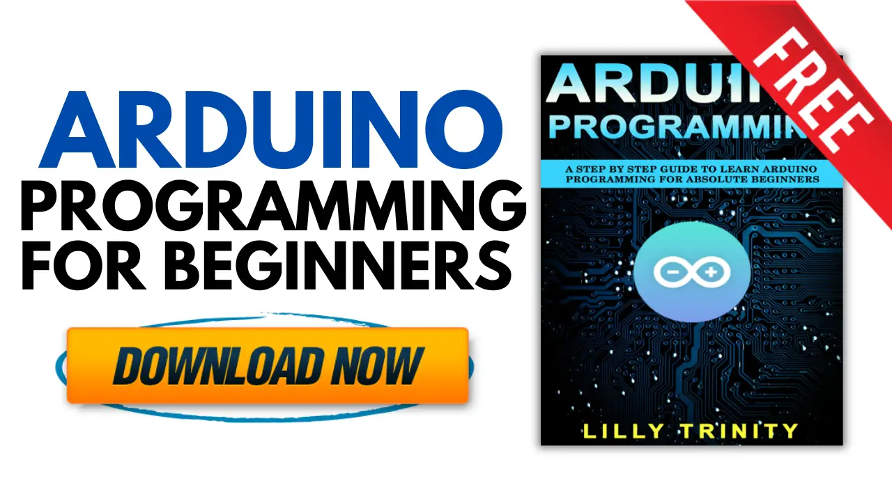 [PDF] Arduino Programming for Absolute Beginners – Free Book