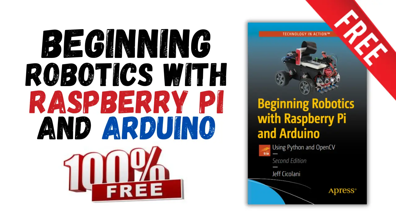 [PDF] Beginning Robotics with Raspberry Pi and Arduino Using Python and OpenCV - Free Book