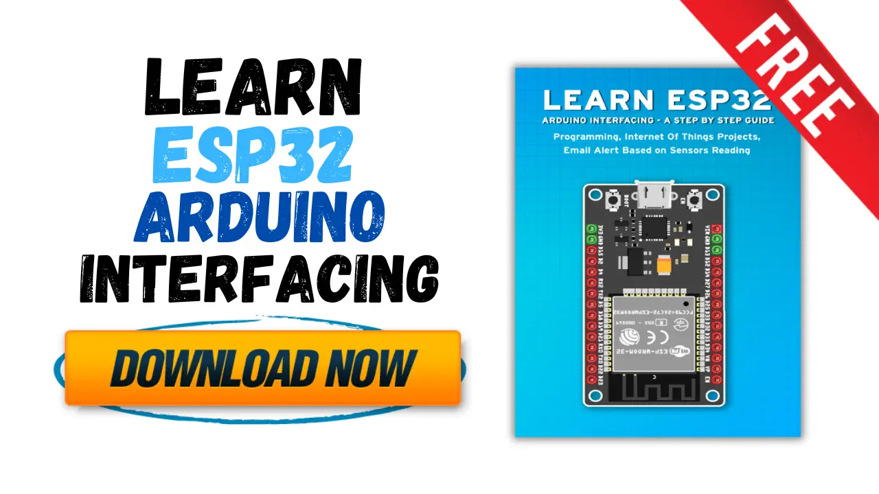 [PDF] Learn ESP32 ARDUINO Interfacing – IOT Projects – Free Book