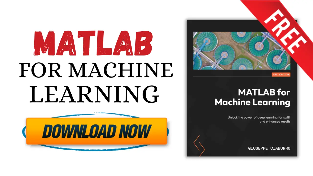 [PDF] MatLAB for Machine Learning for Swift & Enhanced Results