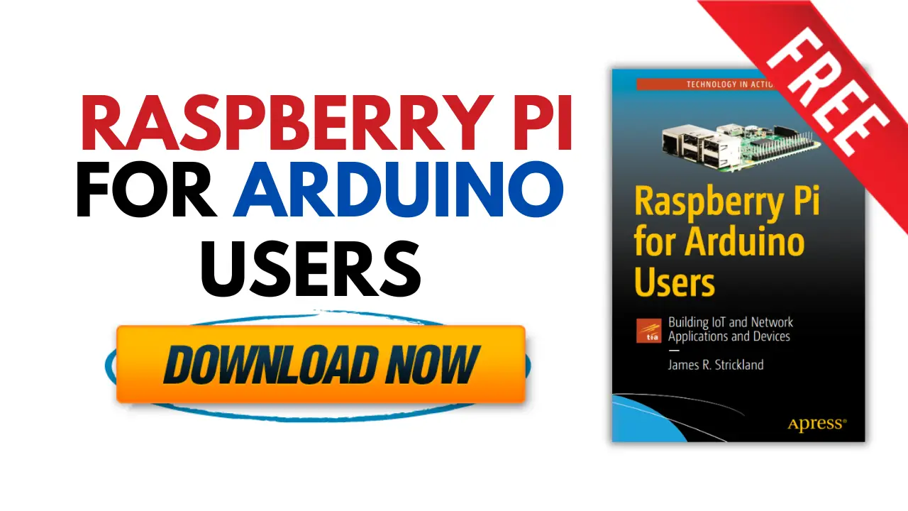 [PDF] RaspBerry Pi for Arduino Users – Free Book