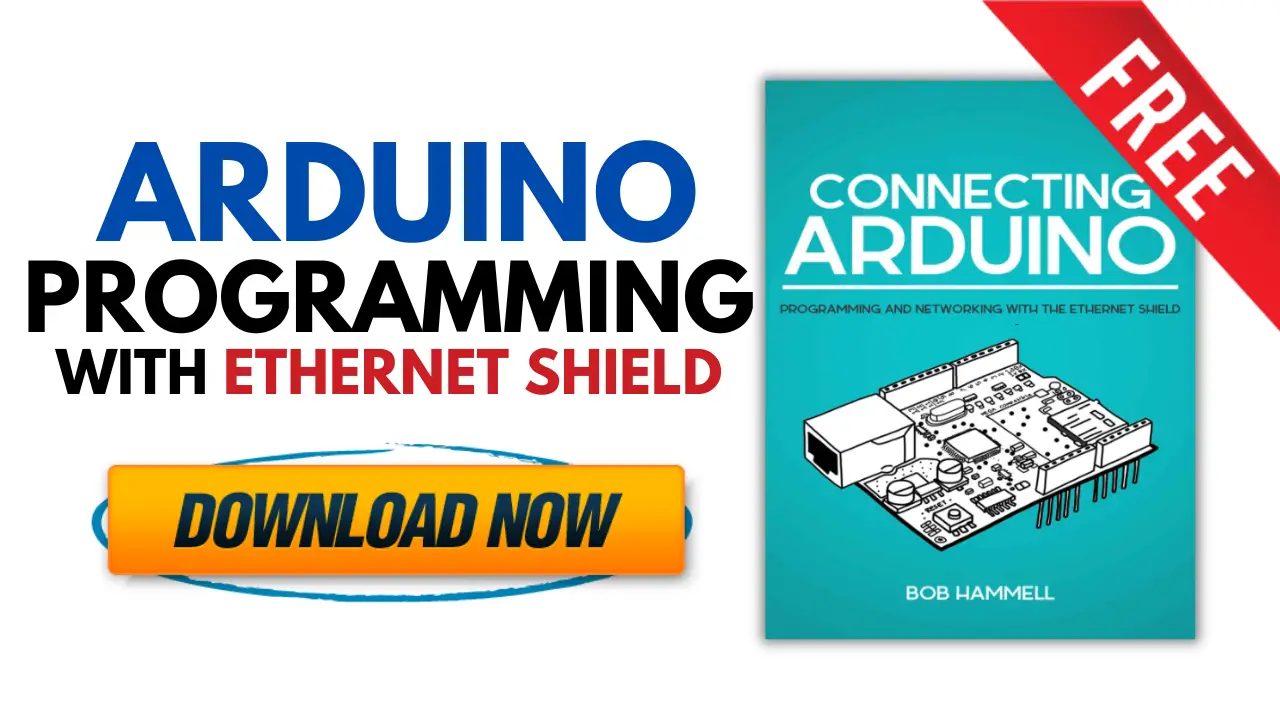 [PDF] Arduino Programming With Ethernet Shield – Free Book