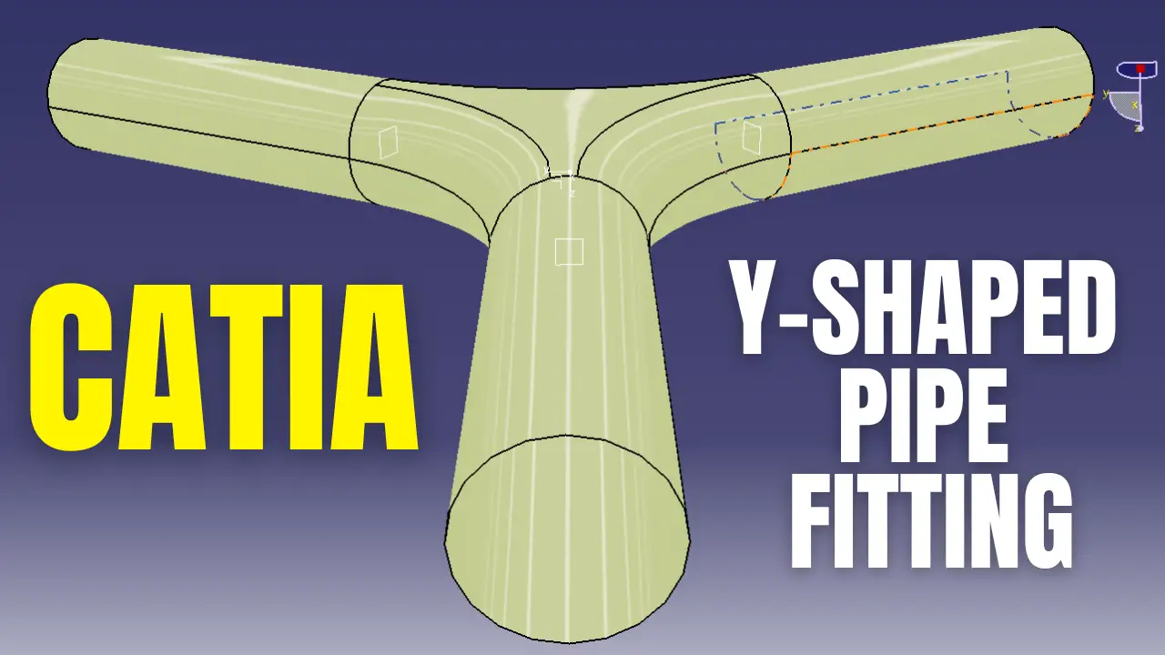 [Free CATIA 3D Model] – Y-Shaped Pipe Fitting