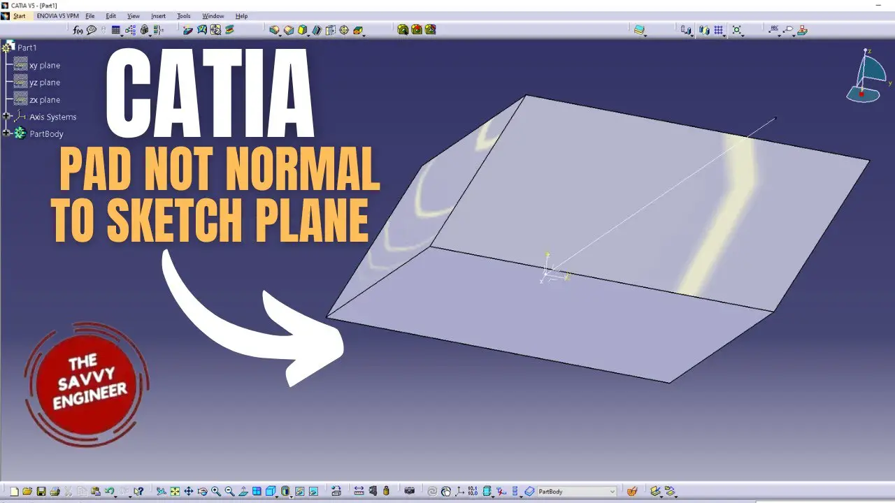 CATIA | How to Create an Extrusion Not Normal to Sketch Plane (2025)