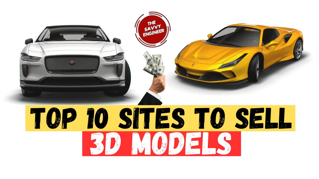Top 10 Websites to Sell 3D Models and Boost Your Income