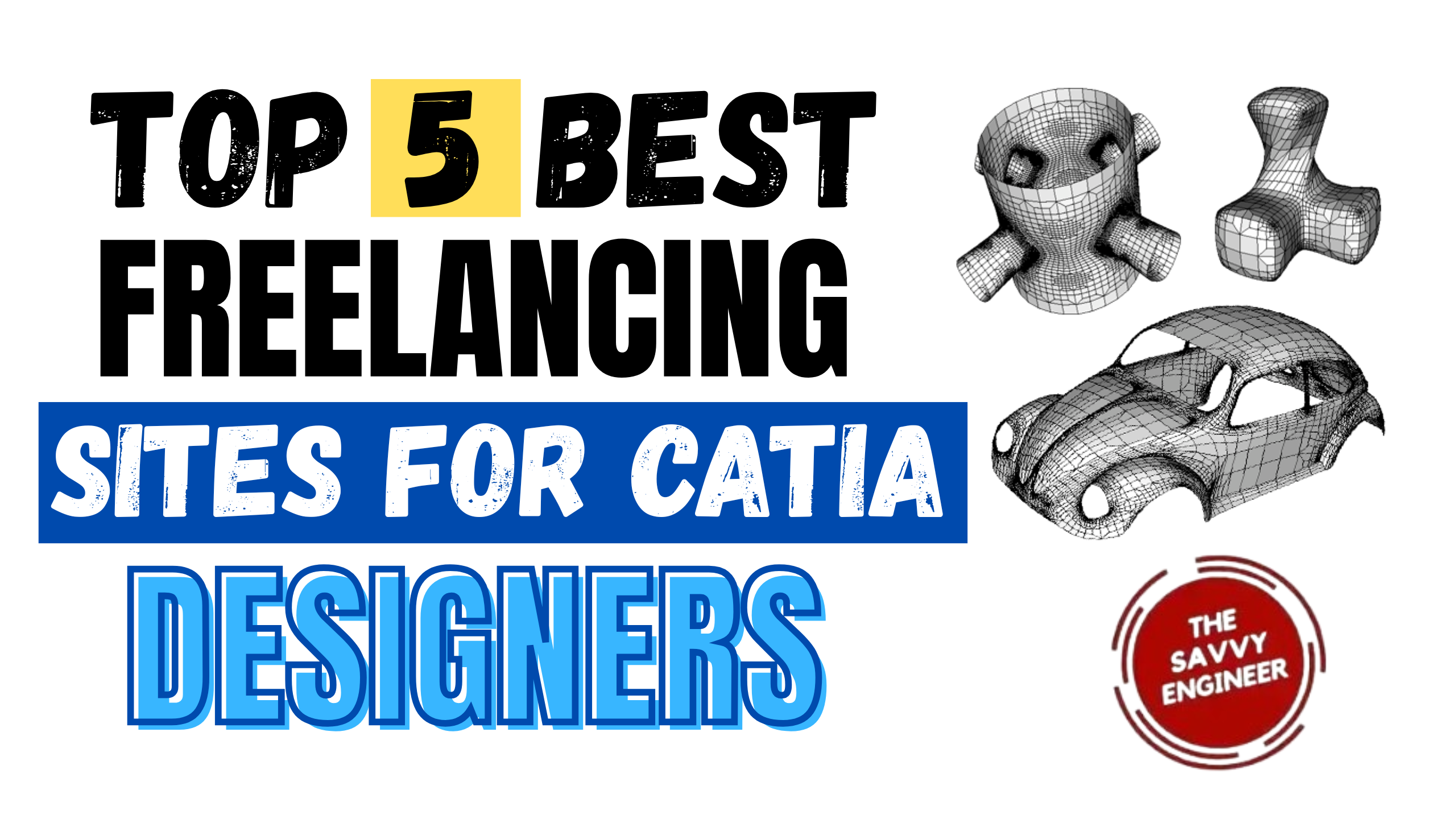Top 5 Freelancing Sites Every CATIA User Should Know