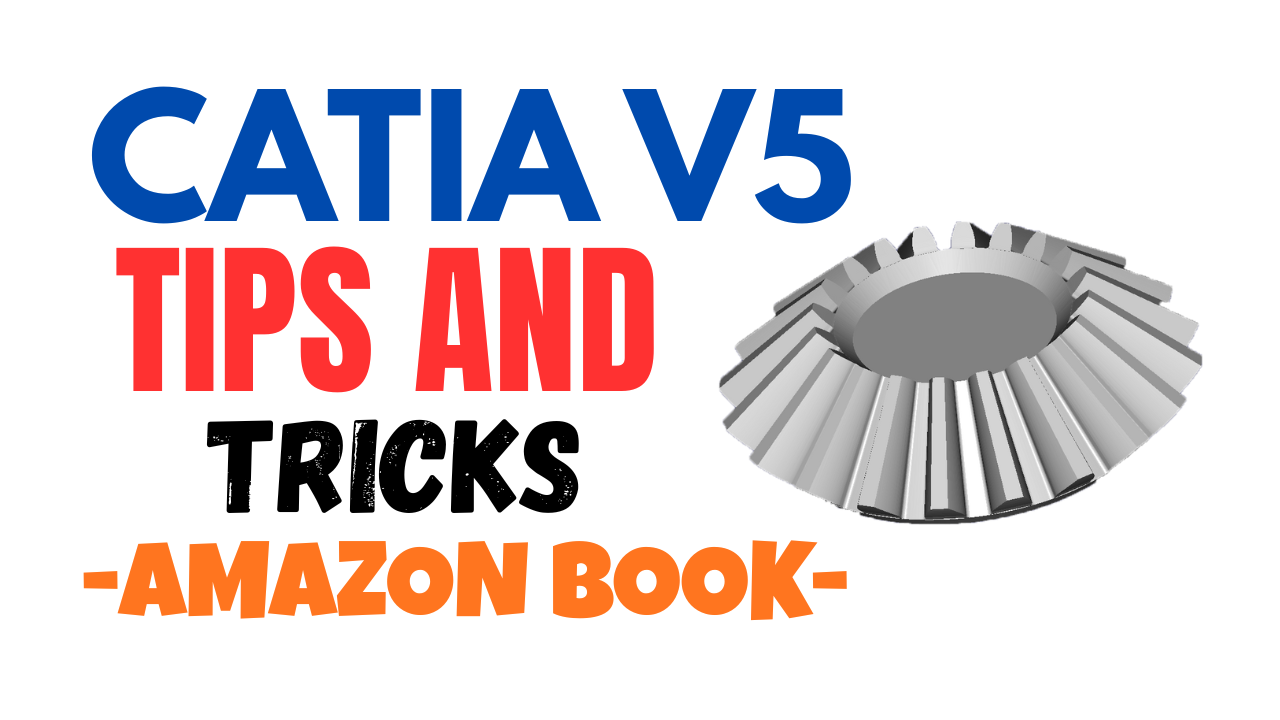 CATIA V5 Tips and Tricks